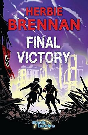 Final Victory by Herbie Brennan