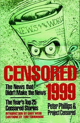 Censored 1999: The Year's Top 25 Censored Stories by 