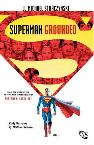 Superman: Grounded, Vol. 1 by J.P. Mayer, Eddy Barrows, Walden Wong, G. Willow Wilson, Leonardo Ito de Oliveira, J. Michael Straczynski