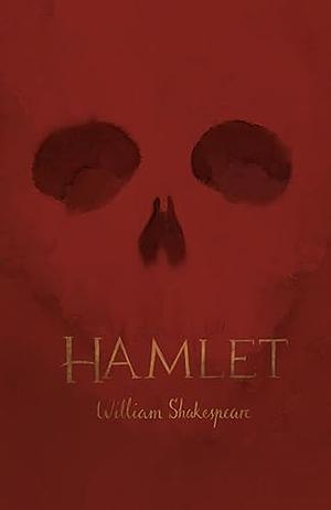 Hamlet (Collector's Editions) by William Shakespeare