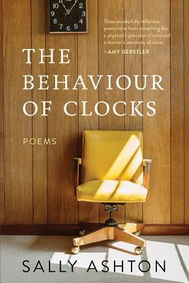 The Behaviour of Clocks: Poems by Sally Ashton