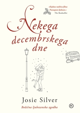 Nekega decembrskega dne by Josie Silver