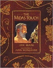 The Midas Touch by Juan Wijngaard, Jan Mark