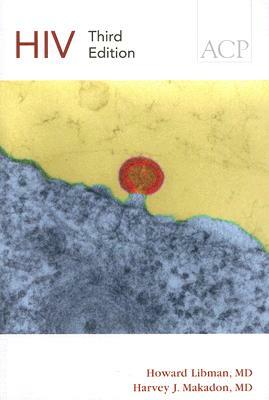 HIV by Howard Libman, Harvey J. Makadon