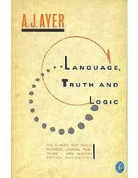 Language, Truth and Logic by Alfred Jules Ayer