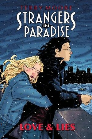 Strangers in Paradise, Volume 18: Love & Lies by Terry Moore