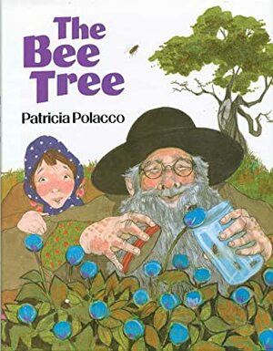 Bee Tree by Patricia Polacco