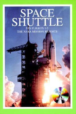 Space Shuttle STS 1 - 5: The NASA Mission Reports: Apogee Books Space Series 16 by Robert Godwin