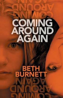 Coming Around Again by Beth Burnett