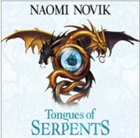 Tongues of Serpents by Naomi Novik