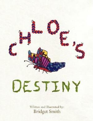 Chloe's Destiny by Bridget Smith