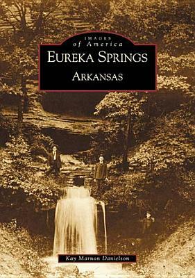 Eureka Springs, Arkansas by Kay Danielson