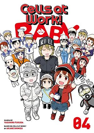 Cells at Work! Baby, Volume 4 by Yasuhiro Fukuda, Akane Shimizu