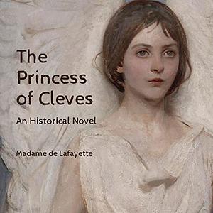 The Princess of Cleves by Madame de La Fayette