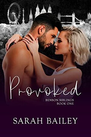 Provoked by Sarah Bailey