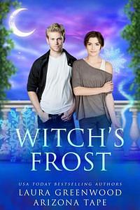 Witch's Frost by Arizona Tape, Laura Greenwood