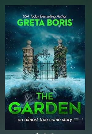 The Garden by Greta Boris