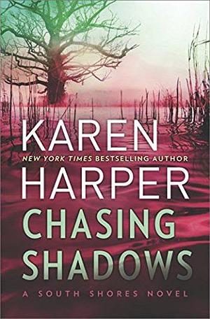 Chasing Shadows by Karen Harper