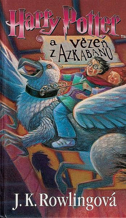 Harry Potter a vězeň z Azkabanu by J.K. Rowling