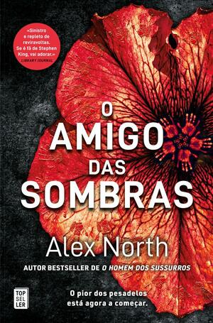 O Amigo das Sombras by Alex North