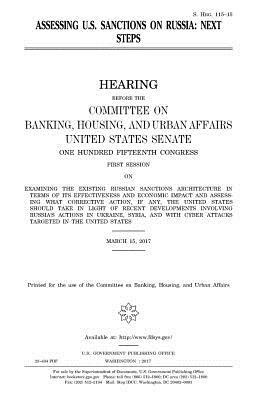 Assessing U.S. sanctions on Russia: next steps by Committee on Banking, United States Congress, United States Senate