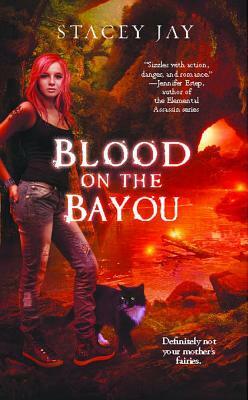 Blood on the Bayou by Stacey Jay