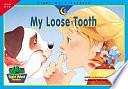 My Loose Tooth by Rozanne Lanczak Williams