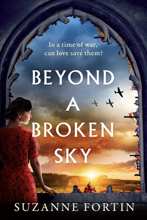 Beyond a Broken Sky by Suzanne Fortin