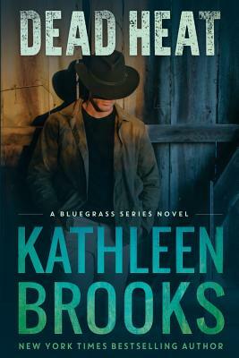 Dead Heat by Kathleen Brooks