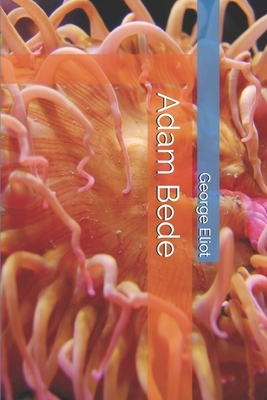 Adam Bede by George Eliot