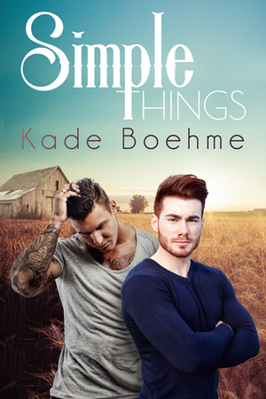 Simple Things by Kade Boehme
