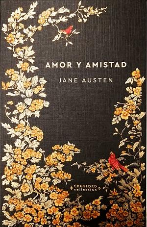 Amor y Amistad by Jane Austen