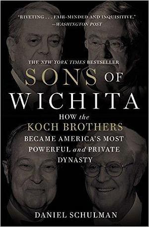 Sons of Wichita by Daniel Schulman, Daniel Schulman