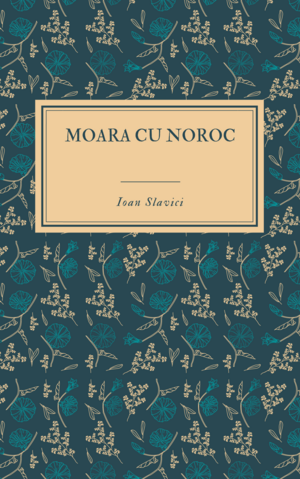  Moara cu Noroc by Ioan Slavici