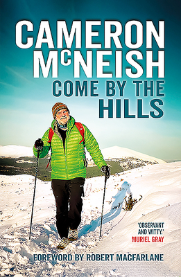 Come by the Hills by Cameron McNeish
