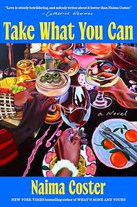 Take What You Can by Naima Coster