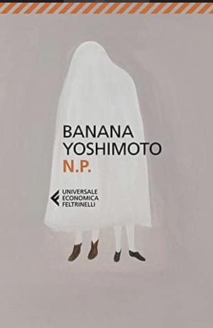 N.P by Banana Yoshimoto