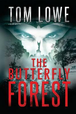 The Butterfly Forest by Tom Lowe