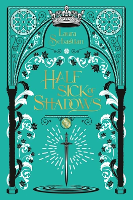 Half Sick of Shadows by Laura Sebastian