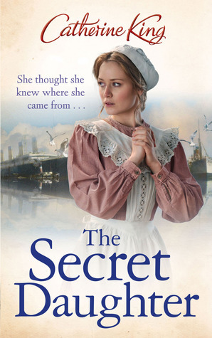 The Secret Daughter by Catherine King