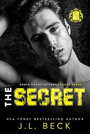 The Secret by J.L. Beck, C. Hallman