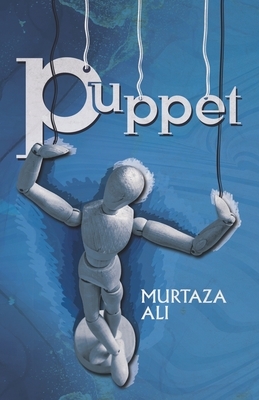 Puppet by Murtaza Ali