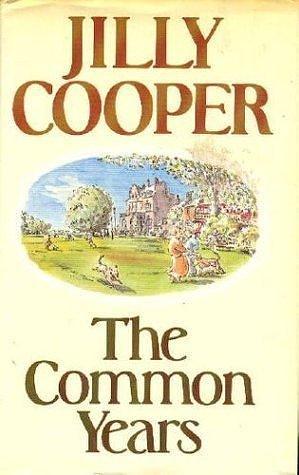 The Common years by Jilly Cooper, Paul Cox