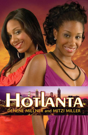 Hotlanta by Denene Millner, Mitzi Miller