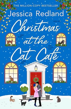 Christmas at the Cat Café by Jessica Redland