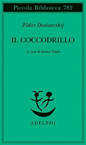 Il coccodrillo by Fyodor Dostoevsky