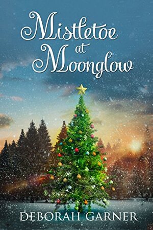 Mistletoe at Moonglow by Deborah Garner