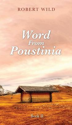 Word From Poustinia, Book II by Robert Wild