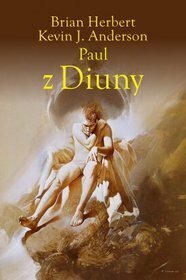 Paul z Diuny by Kevin J. Anderson, Brian Herbert, Andrzej Jankowski