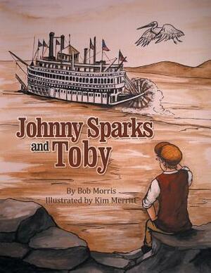 Johnny Sparks and Toby by Bob Morris